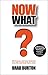 Now What? by Brad Burton