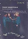 Troop Essentials (Scout Association Resources)