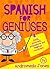 Spanish for Geniuses:Beginner grammar and vocabulary (Spanish for Geniuses series Book 1)