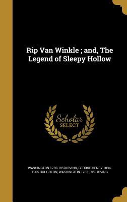 Rip Van Winkle ; and, The Legend of Sleepy Hollow