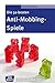 Die 50 besten Anti-Mobbing-Spiele - eBook (Don Bosco MiniSpielothek) (German Edition)