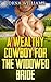 Romance: A Wealthy Cowboy For The Widowed Bride