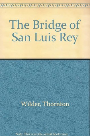 The Bridge of San Luis Rey