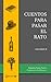 Cuentos para pasar el rato volumen II by Alejandra Parejo