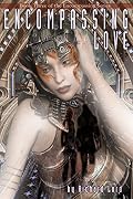 Encompassing Love: Book Three of the Encompassing Series