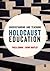 Understanding and Teaching Holocaust Education