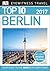 Top 10 Berlin (EYEWITNESS TOP 10 TRAVEL GUIDES)