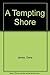 A Tempting Shore