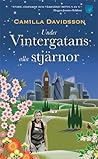Under Vintergatans alla stjärnor by Camilla Davidsson