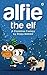 Alfie The Elf by Shaiju Mathew