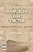 Arif İçin Din Yoktur