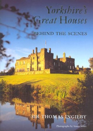 Yorkshire's Great Houses : Behind the Scenes (Hardcover)