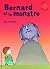 Bernard et le monstre by David McKee