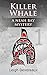 Killer Whale: A Neah Bay Mystery (Neah Bay Mysteries Book 1)