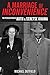 A Marriage of Inconvenience by Michael Dutfield