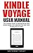Kindle Voyage User Manual by Anthony Gray