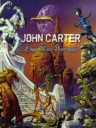 John Carter: A Princess of Mars, The Gods of Mars, The Warlord of Mars