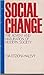 Social Change: The Advent and Maturation of Modern Society