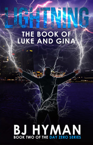 Lightning: The Book of Luke and Gina (Day Zero, #2)