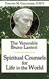 Book cover for The Venerable Bruno Lanteri: Spiritual Counsels for Life in the World