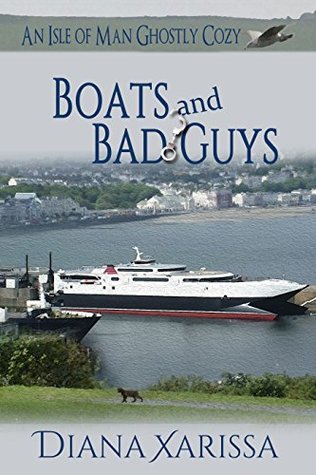 Boats and Bad Guys (Isle of Man Ghostly #2)