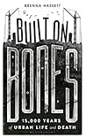 Built on Bones: 1...