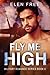 Fly Me High (Military Romance, #4)