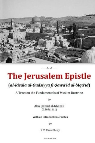 The Jerusalem Epistle: A Tract on the Fundamentals of Muslim Doctrine (Introducing Islamic Theology)