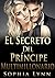 El Secreto del Príncipe Multimillonario (Spanish Edition)