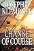 Change of Course by Joseph T. Klempner