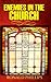Enemies in the Church by Ronald Phillips