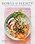 Bowls of Plenty: Recipes fo...