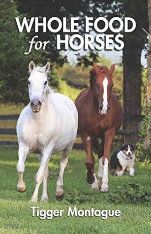 Whole Food for Horses (Kindle Edition)