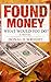 Found Money: What would you...