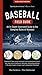 Baseball Field Guide: An In-Depth Illustrated Guide to the Complete Rules of Baseball