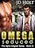 Omega Seduced (Alpha Magnet, #3)