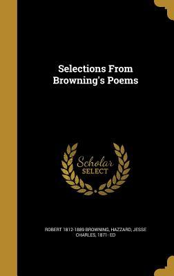 Selections From Browning's Poems
