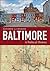 Baltimore: A Political History