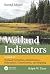 Wetland Indicators: A Guide to Wetland Formation, Identification, Delineation, Classification, and Mapping, Second Edition