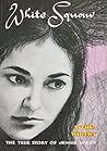 White Squaw: The ...
