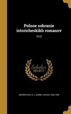 Polnoe sobranie istoricheskikh romanov; 19-22 (Russian Edition)