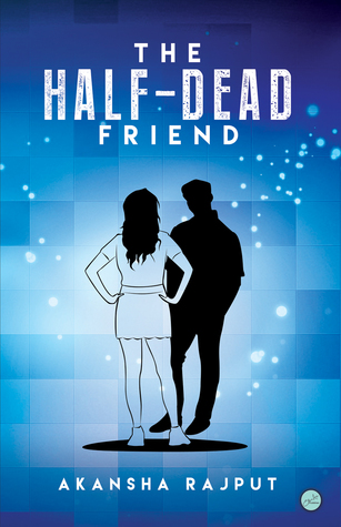 The Half-Dead Friend