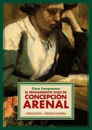 El pensamiento vivo de Concepción Arenal (Paperback)