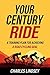 Your Century Ride: A Training Plan for Achieving a Road Cycling Goal