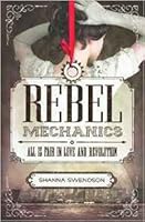 Rebel Mechanics: All Is Fair in Love and Revolution