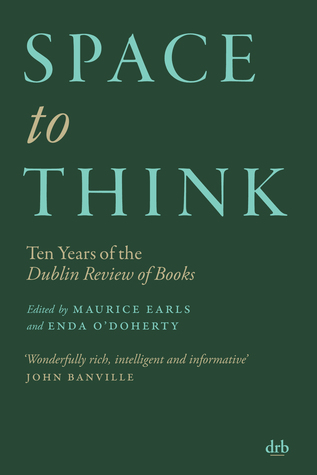 Space to Think: Ten Years of the Dublin Review of Books