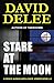 Stare at the Moon: A Grace deHaviland Novel (Grace deHaviland Bounty Hunter Book 5)