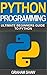 Python Programming: Ultimat...