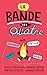 La Bande des Quatre, tome 2