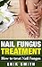 Nail Fungus Treatment: A be...